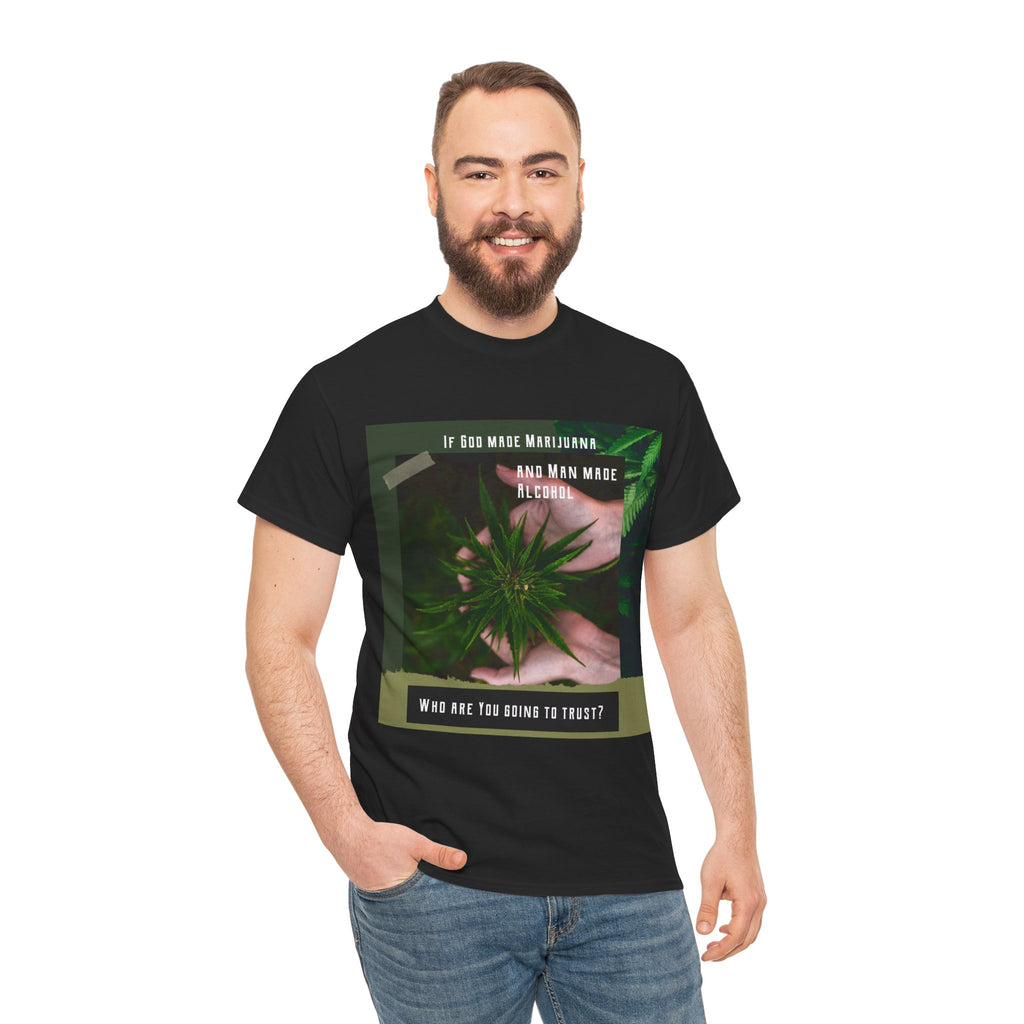 If God Made Marijuana Tee – Front Print | Intuition Within
