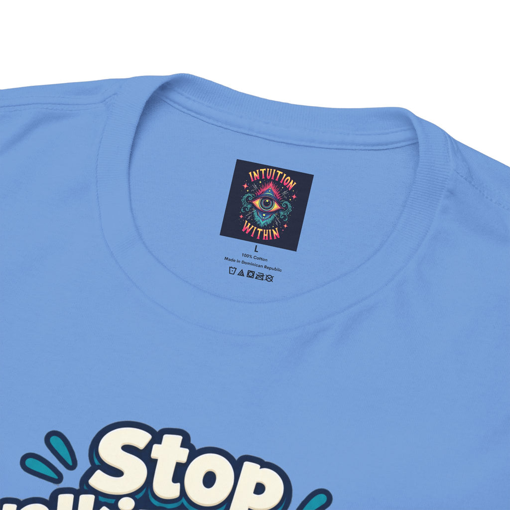 Stop Walking Funny T-Shirt | Cheeky Joke Humor