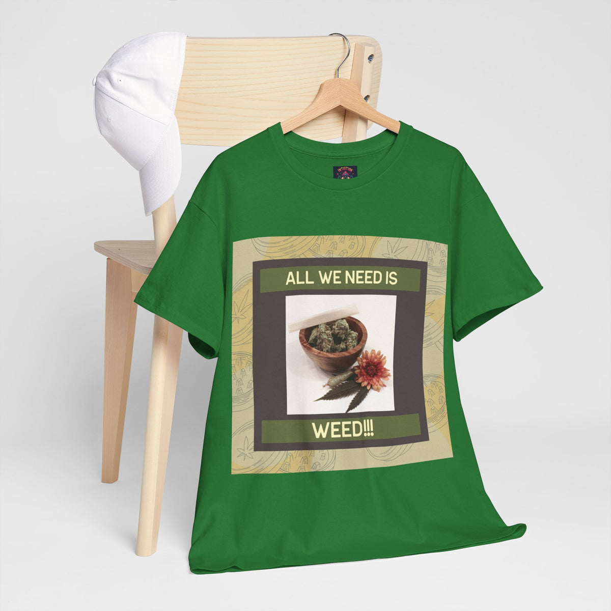 All We Need Is Weed Graphic Tee – Front Print | Intuition Within