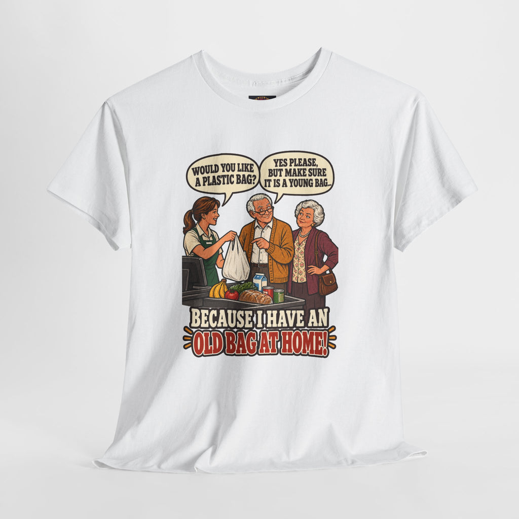 Old Bag at Home T-Shirt | Cheeky Shopping Humor