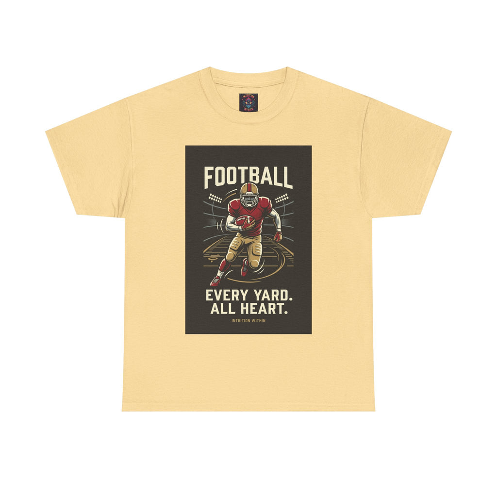 Every Yard, All Heart Football T-Shirt