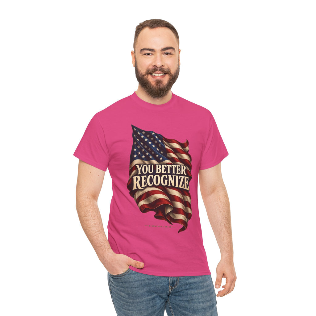 You Better Recognize American Flag T-Shirt | Patriotic Pride