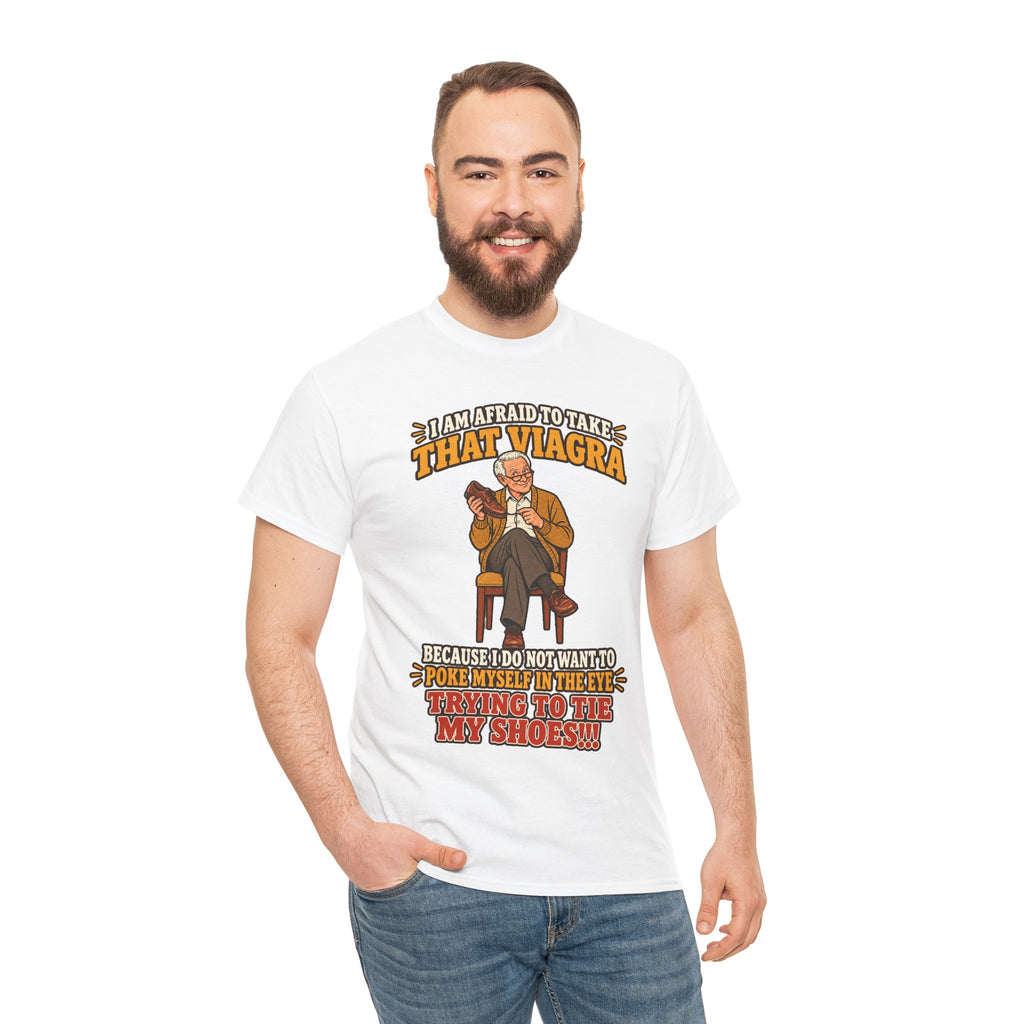 That Viagra Joke T-Shirt | Sarcastic Adult Humor