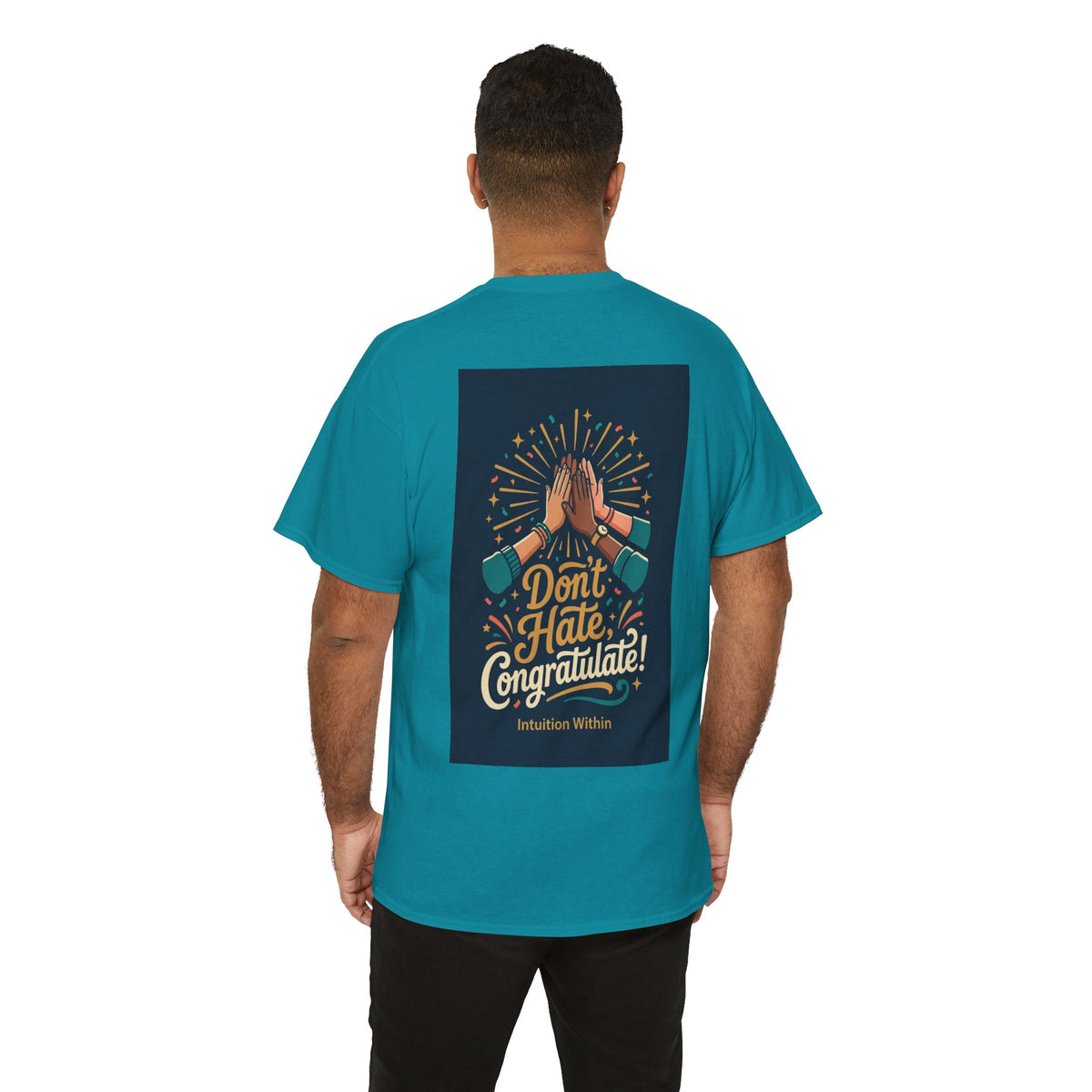 Don’t Hate, Congratulate! Graphic Tee