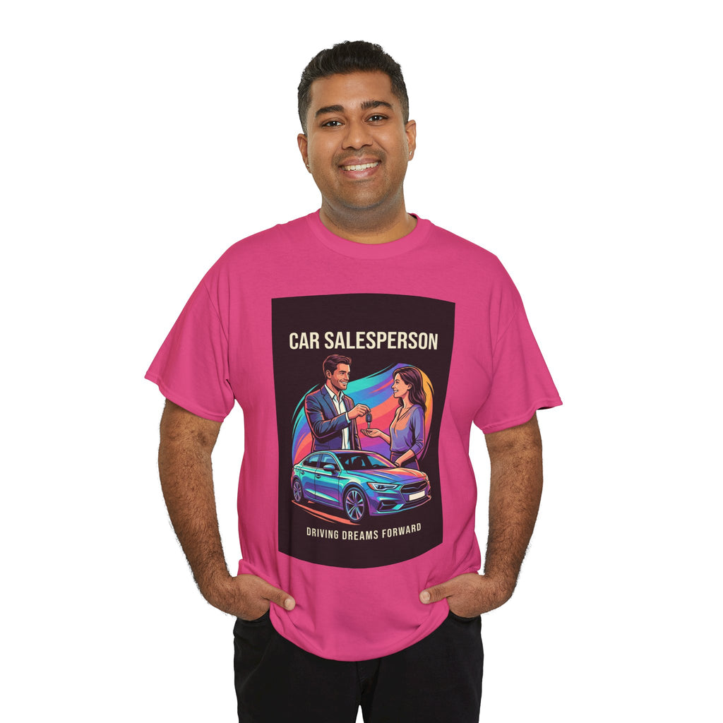 Driving Dreams Forward Car Salesperson T-Shirt