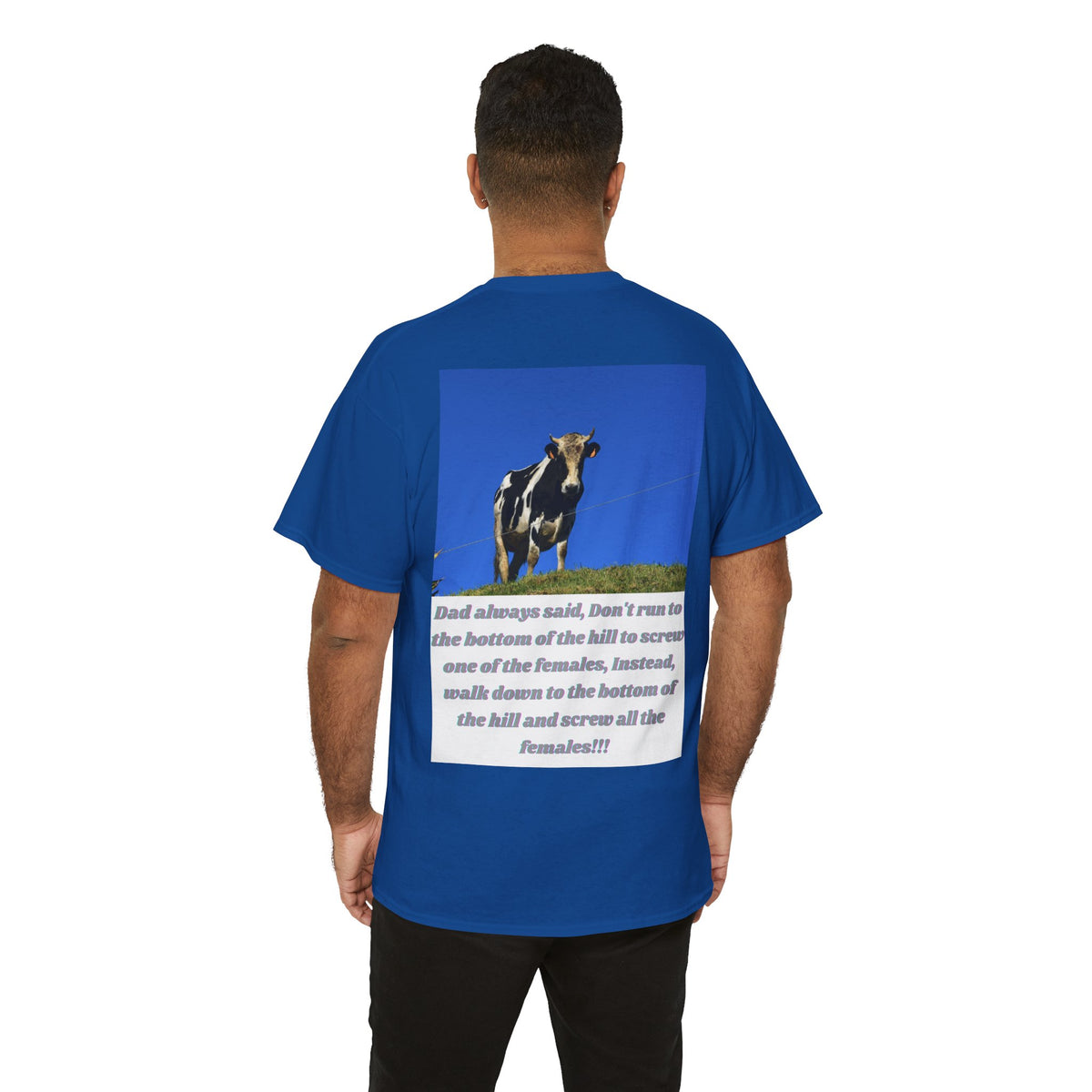 Dad Always Said Bull Humor Tee – Back Print | Intuition Within