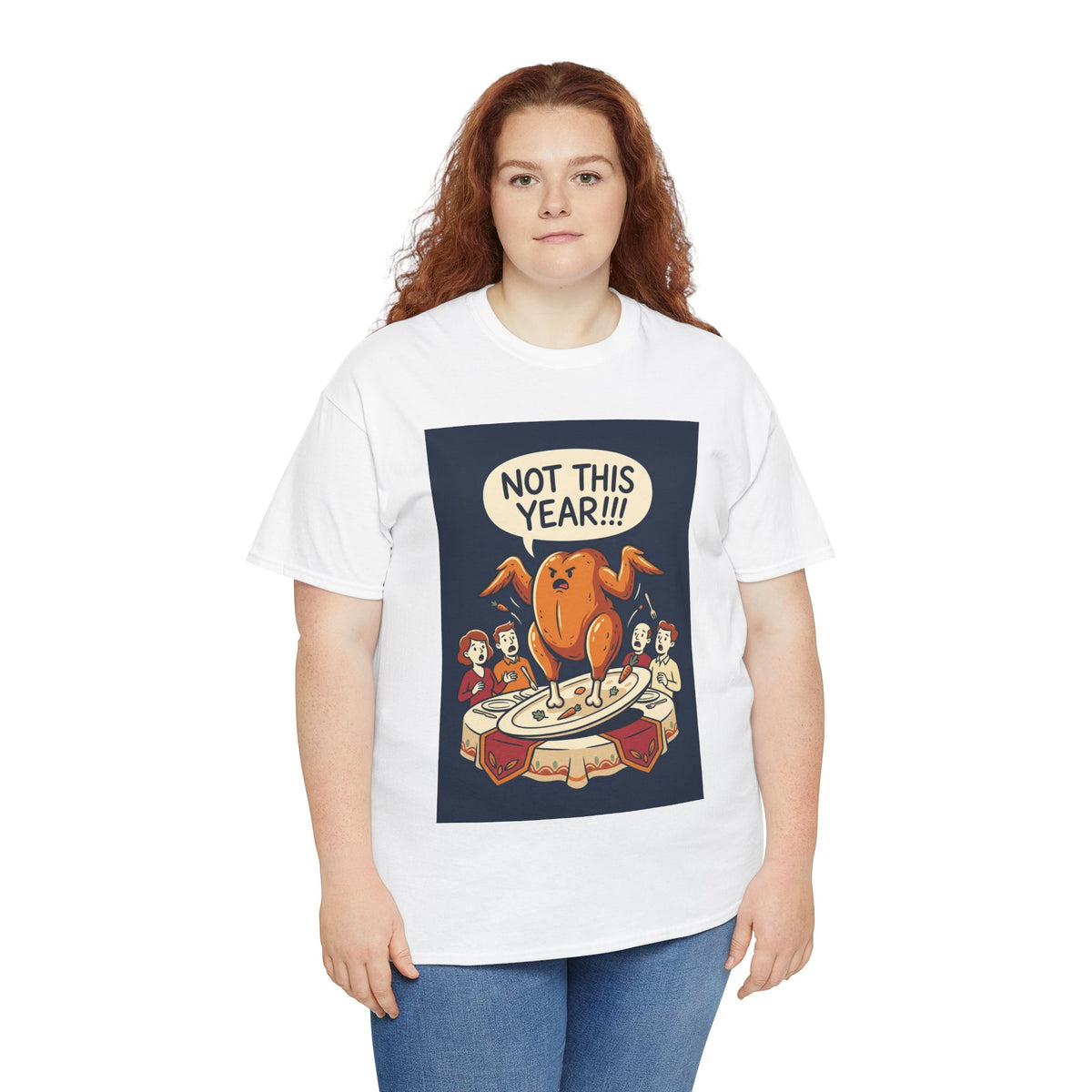 Not This Year! Turkey Thanksgiving T-Shirt | Holiday Humor