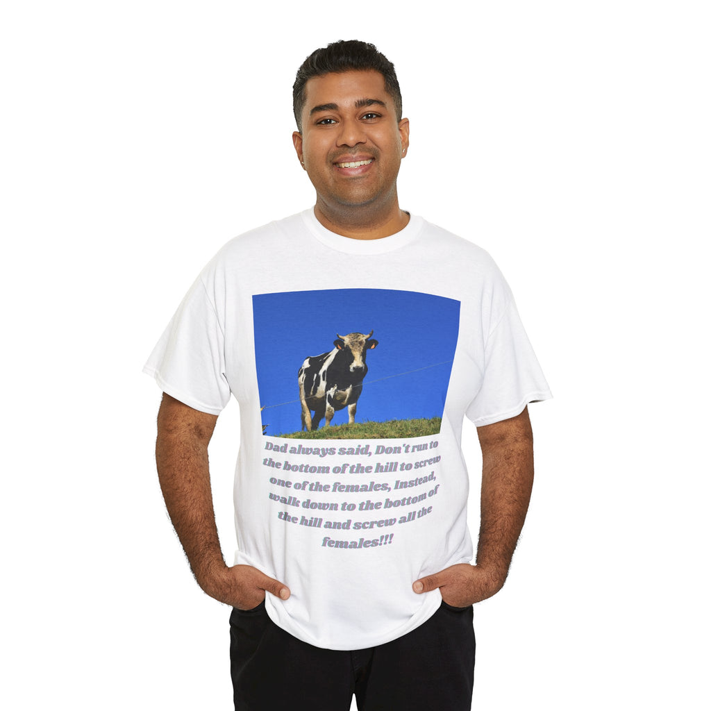 Dad Always Said Bull Humor Tee – Front Print | Intuition Within