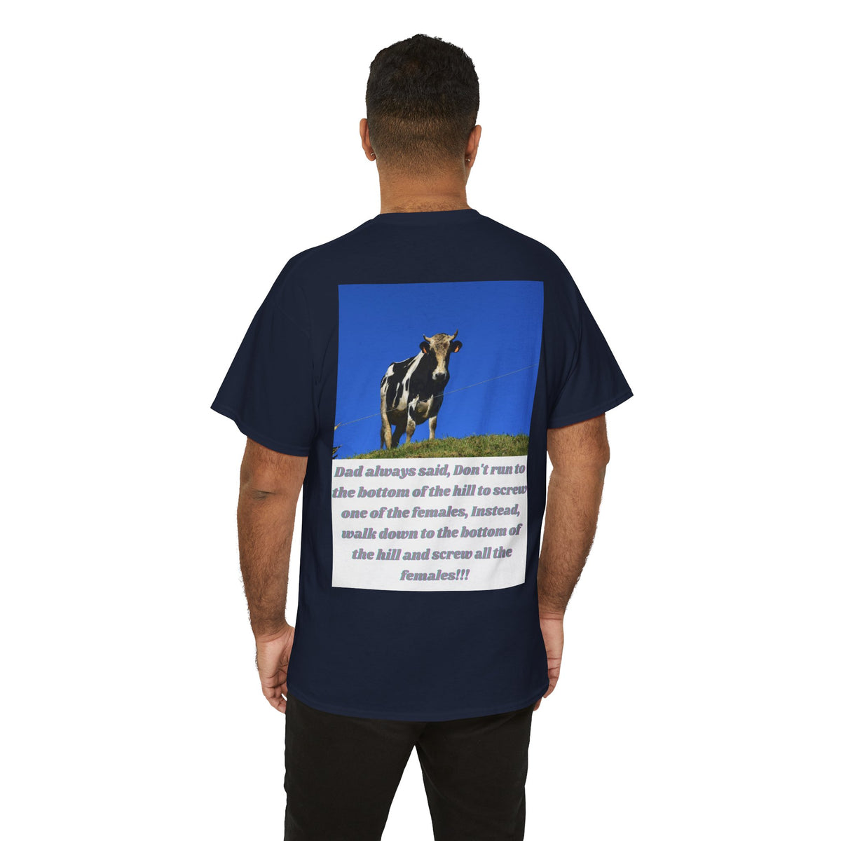Dad Always Said Bull Humor Tee – Back Print | Intuition Within