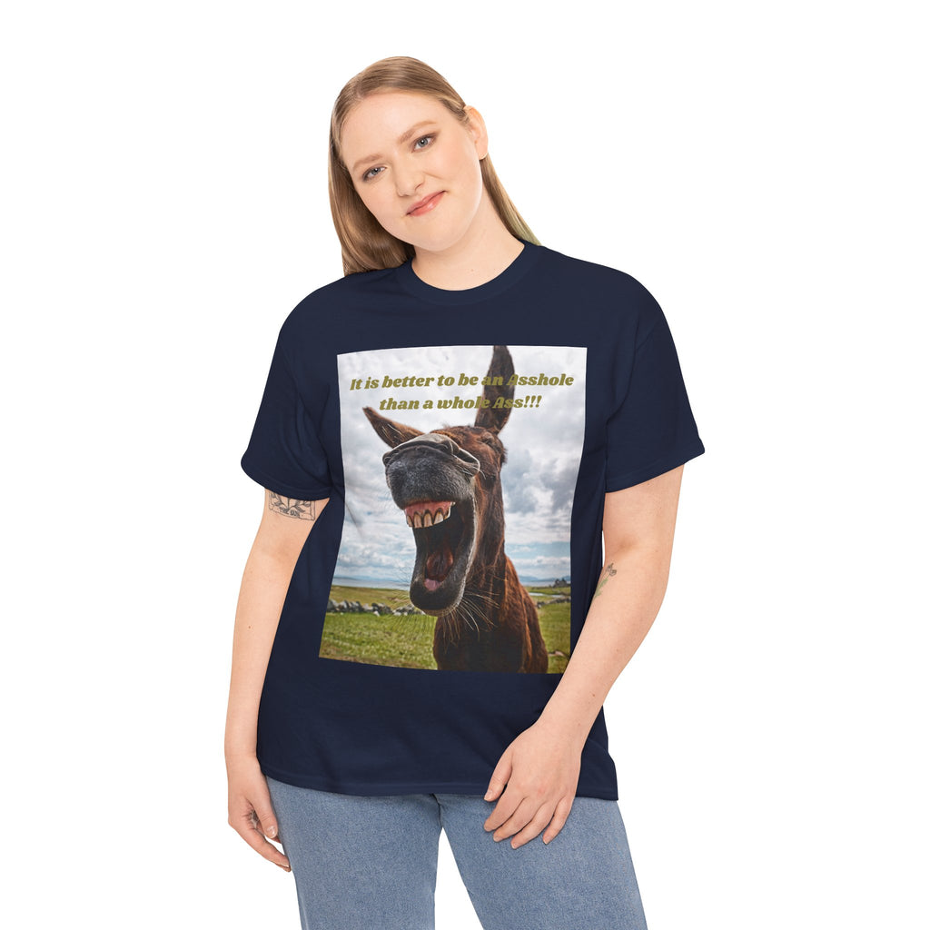 Better Than a Whole Ass Donkey Humor Tee – Front Print | Intuition Within