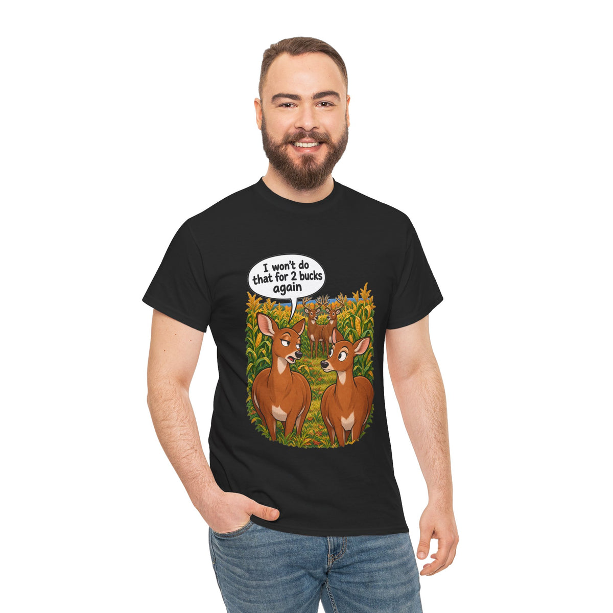 Not for 2 Bucks Again! Funny Deer Pun T-Shirt