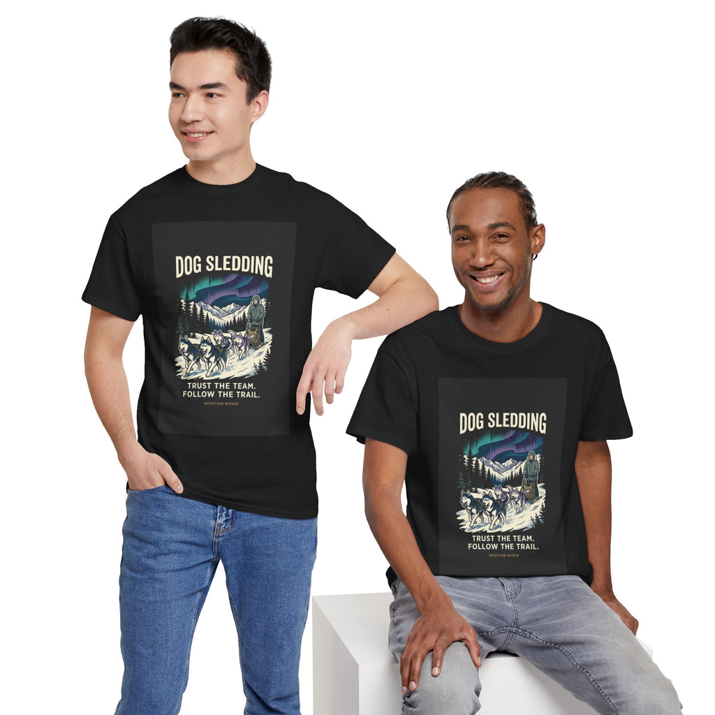 Trust the Team, Follow the Trail Dog Sledding T-Shirt