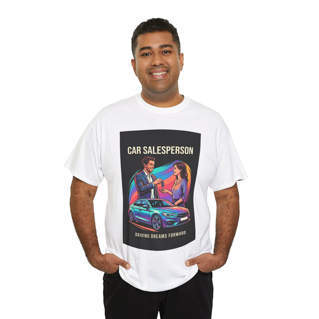 Driving Dreams Forward Car Salesperson T-Shirt
