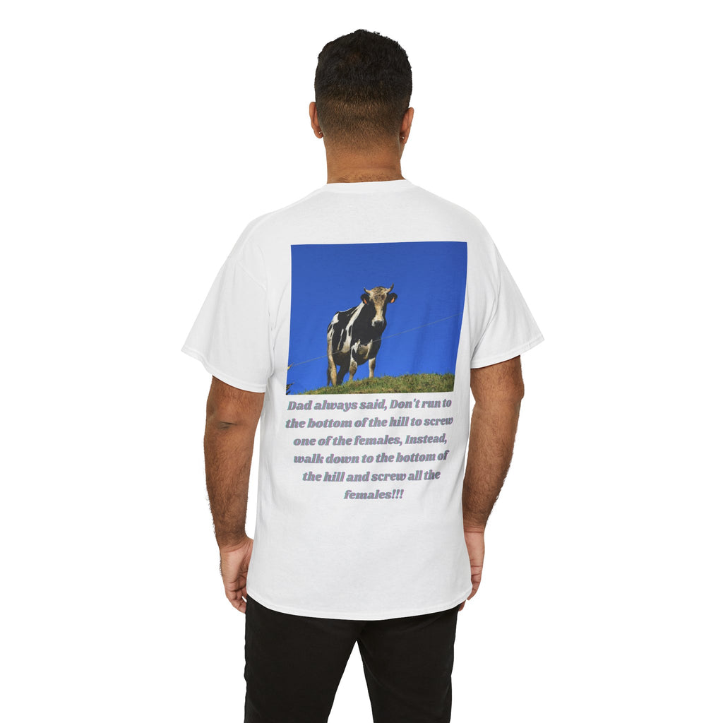 Dad Always Said Bull Humor Tee – Back Print | Intuition Within