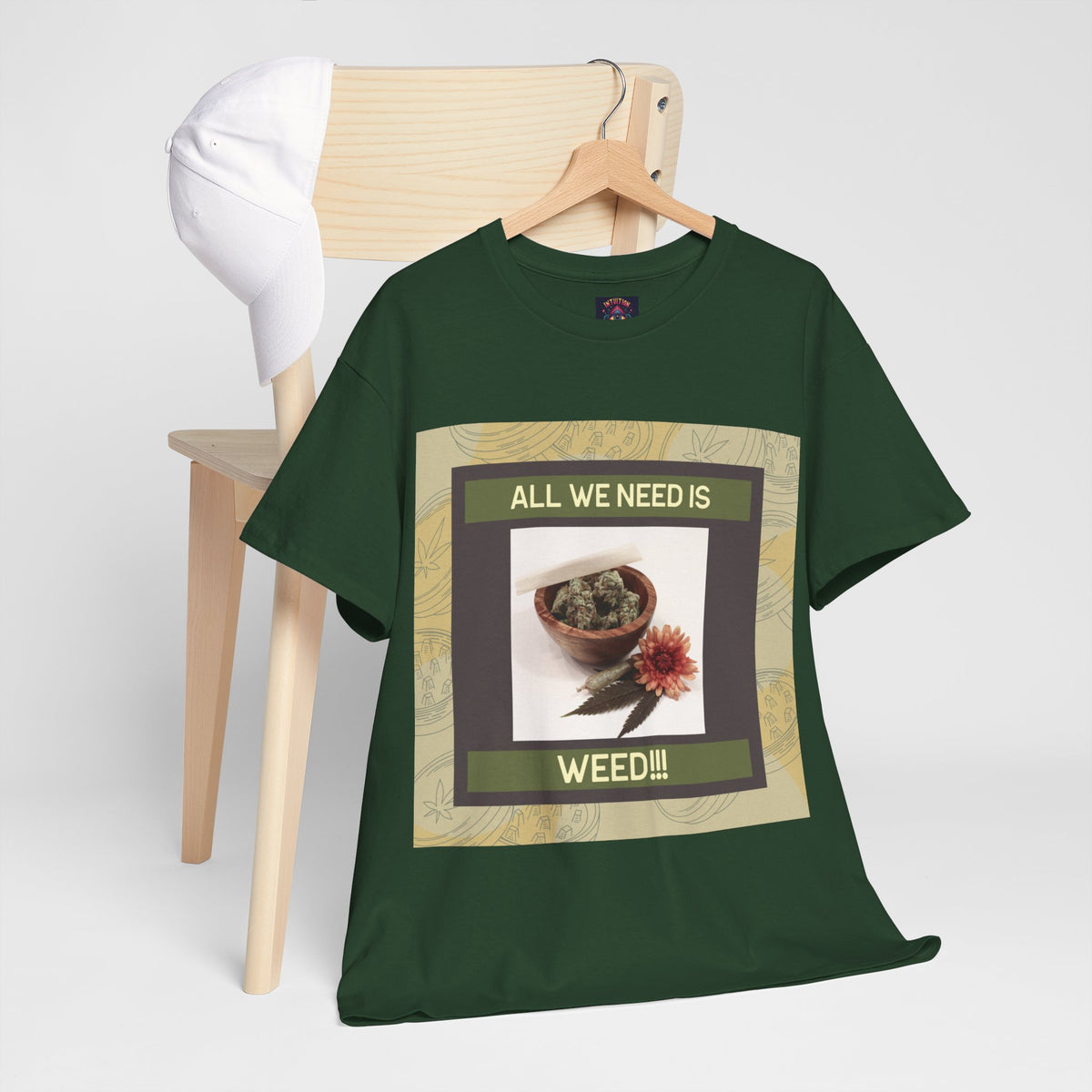 All We Need Is Weed Graphic Tee – Front Print | Intuition Within