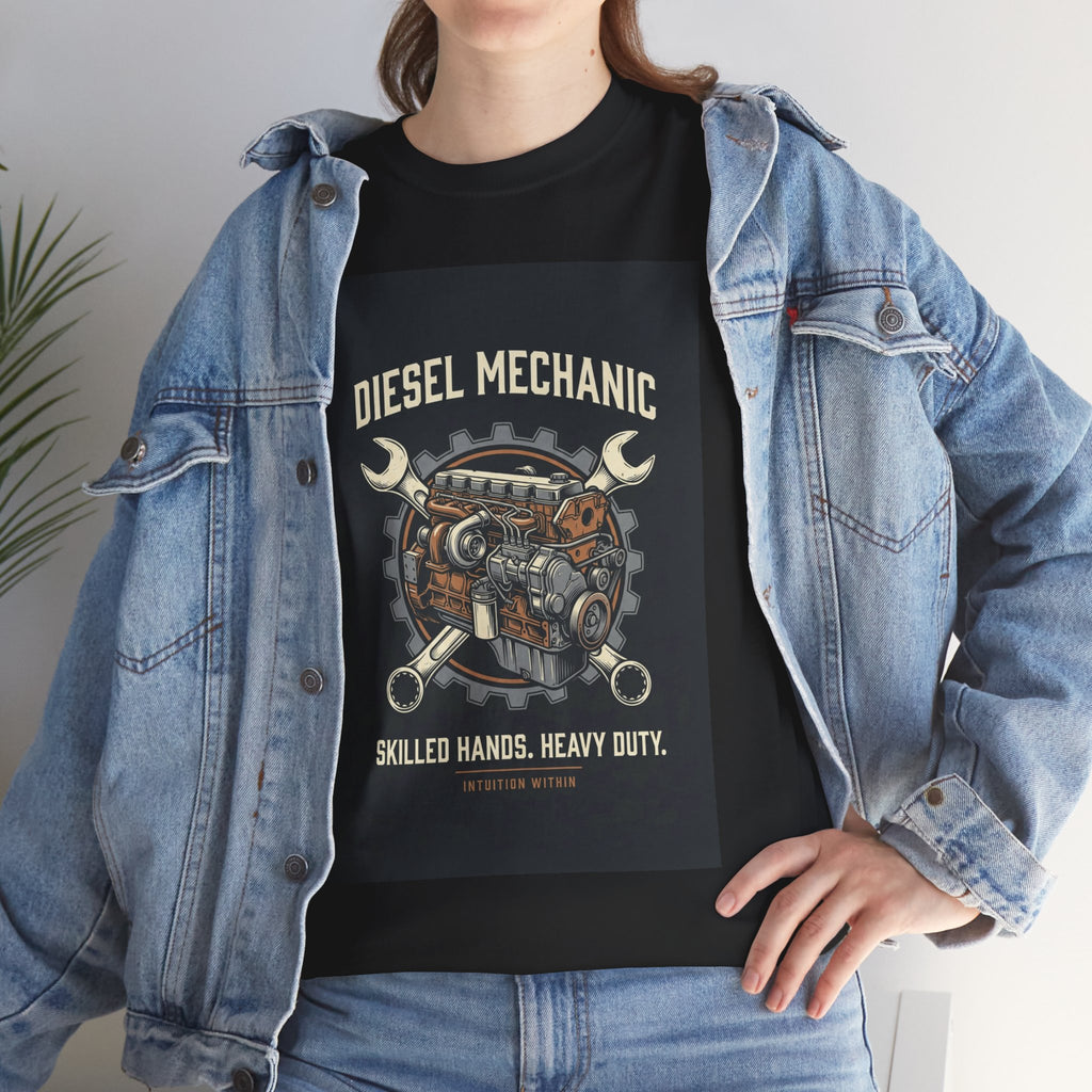 Skilled Hands, Heavy Duty Diesel Mechanic T-Shirt