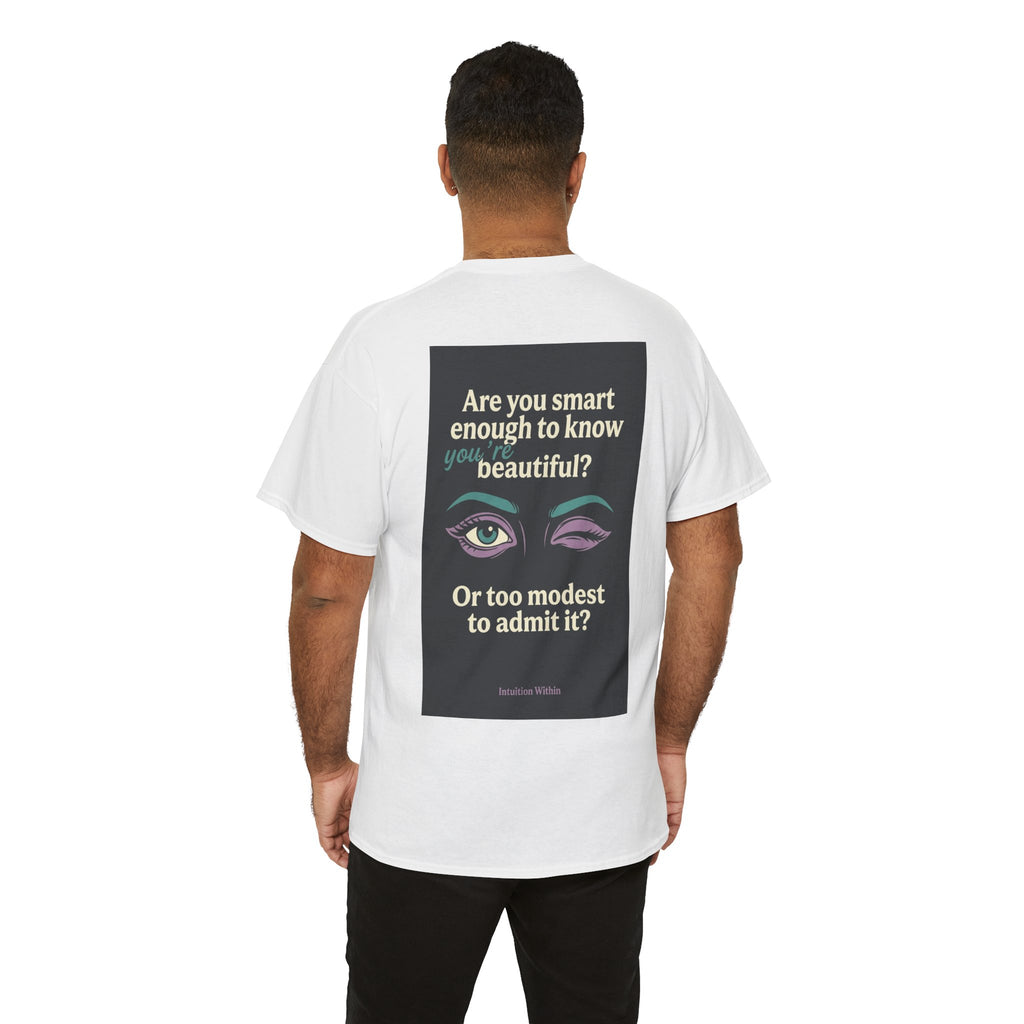 Smart & Beautiful Quote Tee