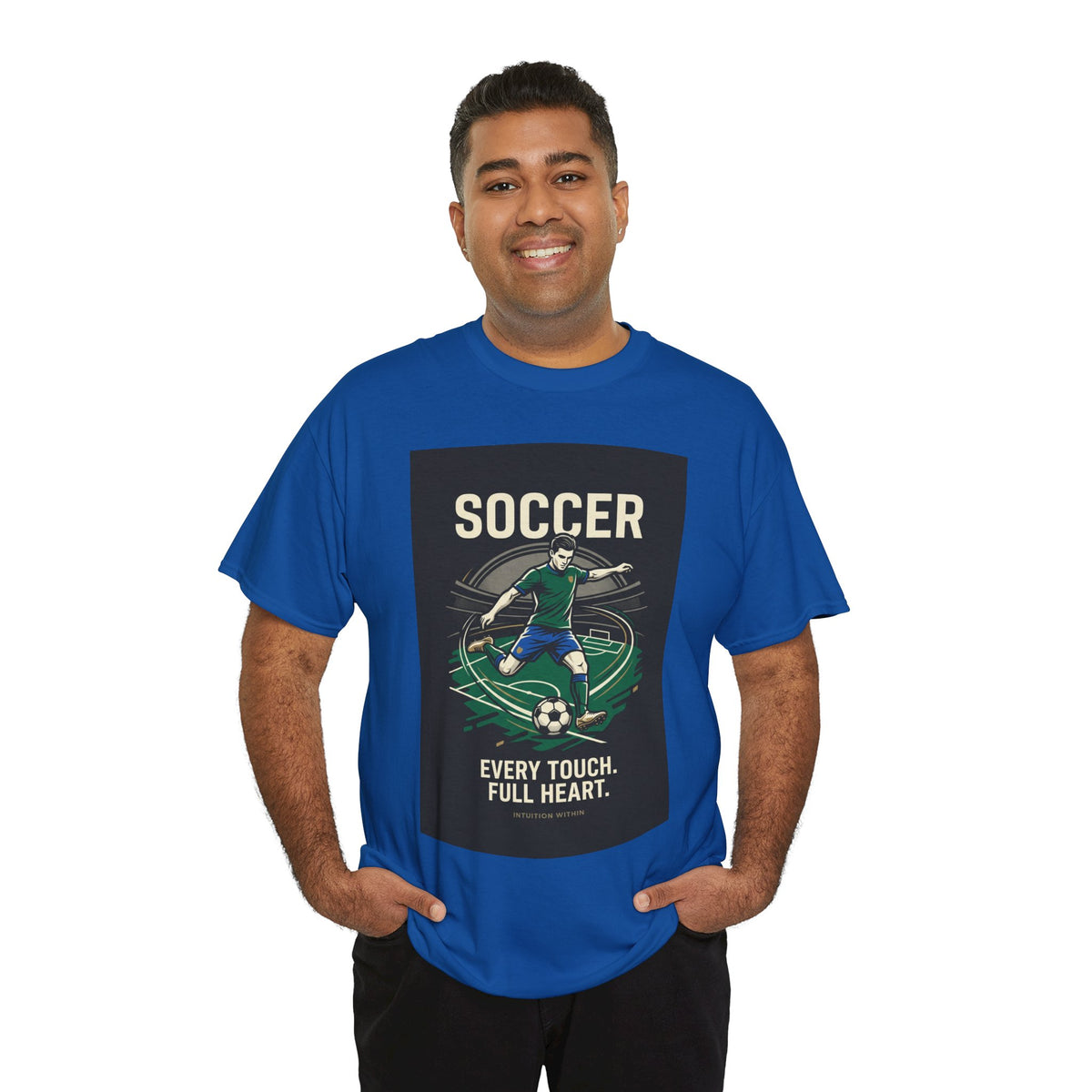 Every Touch, Full Heart Soccer T-Shirt