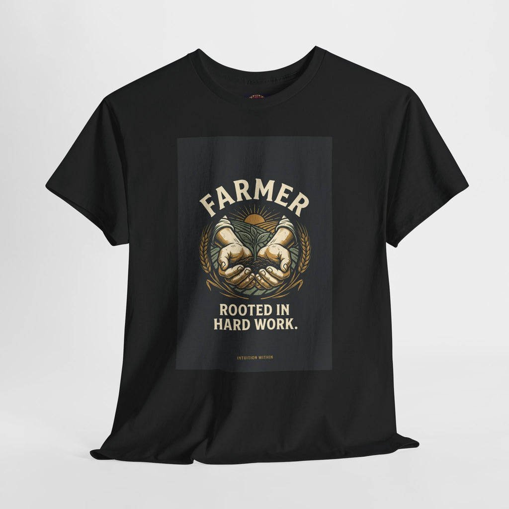 Rooted in Hard Work Farmer T-Shirt