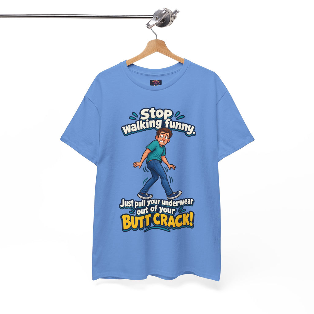 Stop Walking Funny T-Shirt | Cheeky Joke Humor