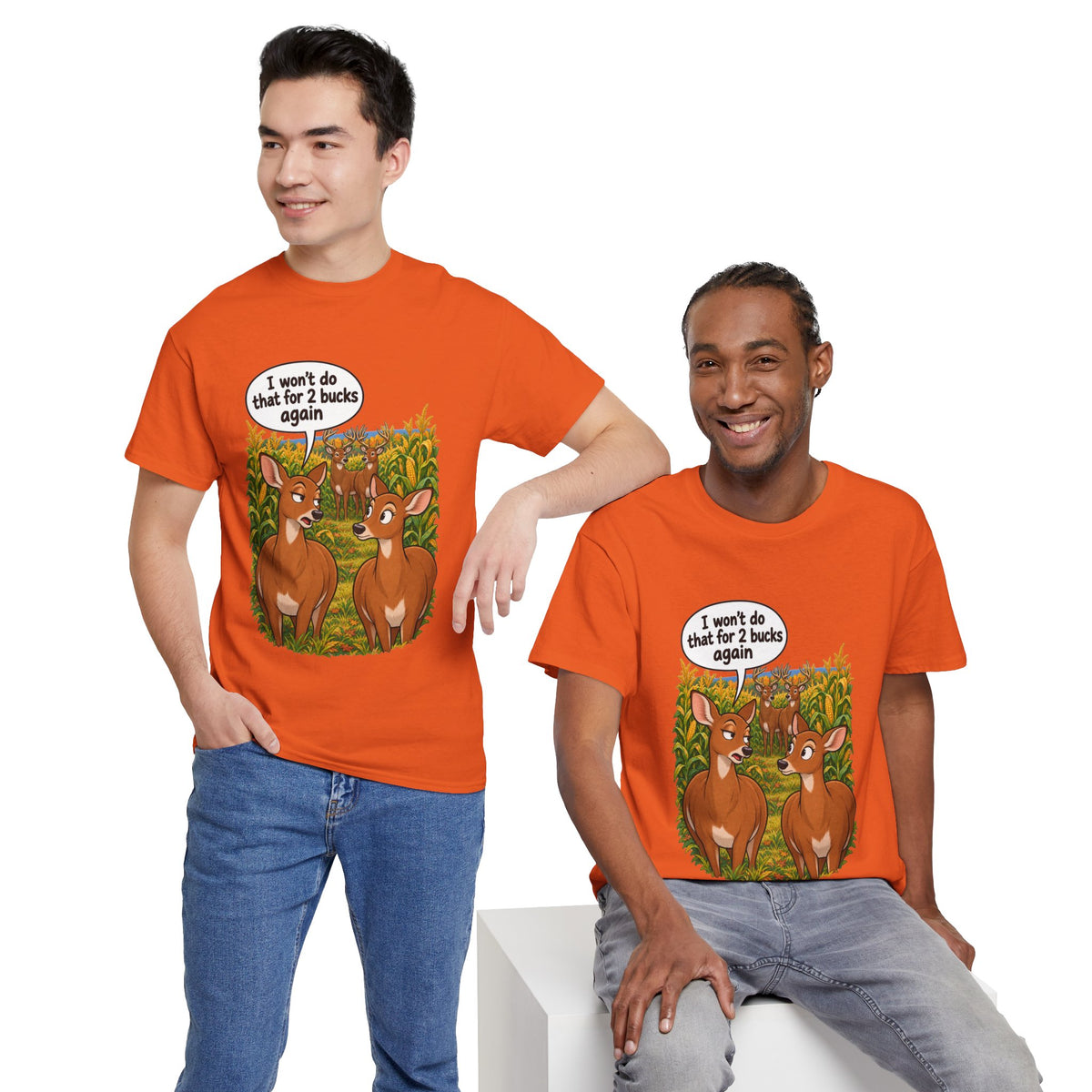Not for 2 Bucks Again! Funny Deer Pun T-Shirt