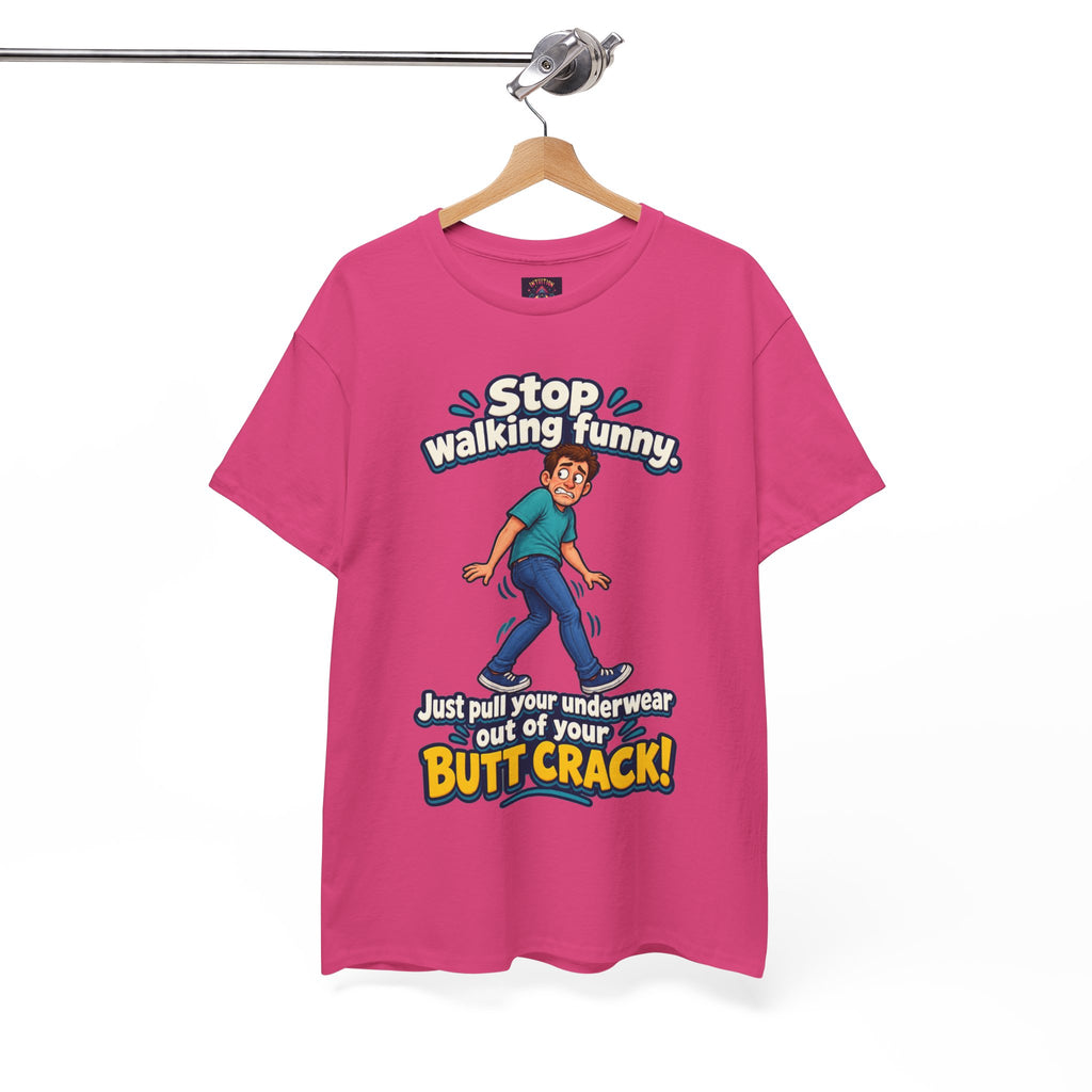 Stop Walking Funny T-Shirt | Cheeky Joke Humor