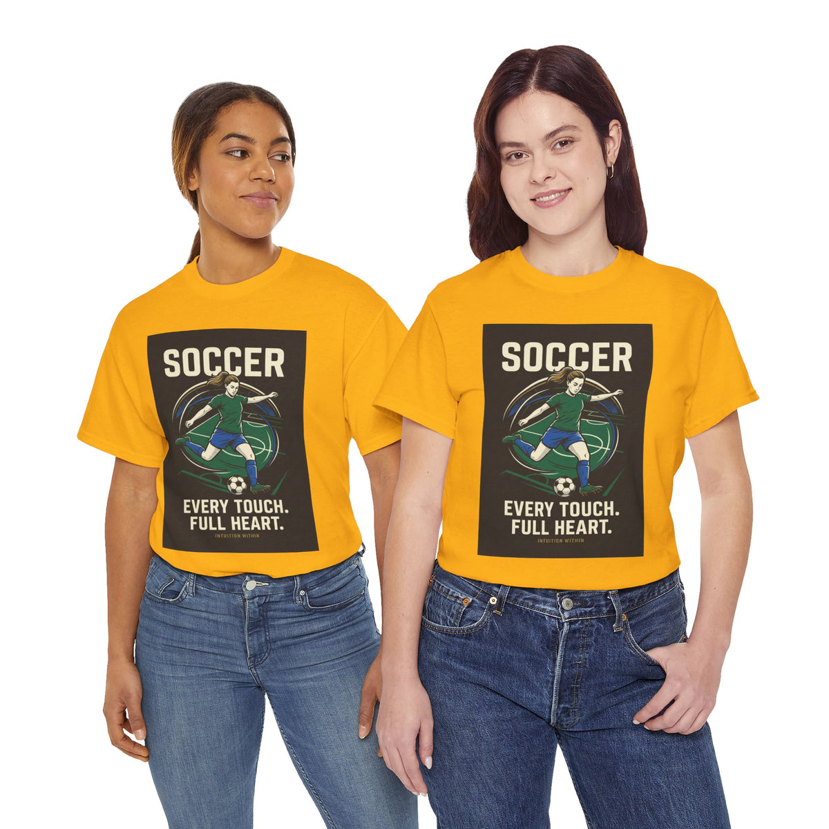 Every Touch, Full Heart Soccer T-Shirt