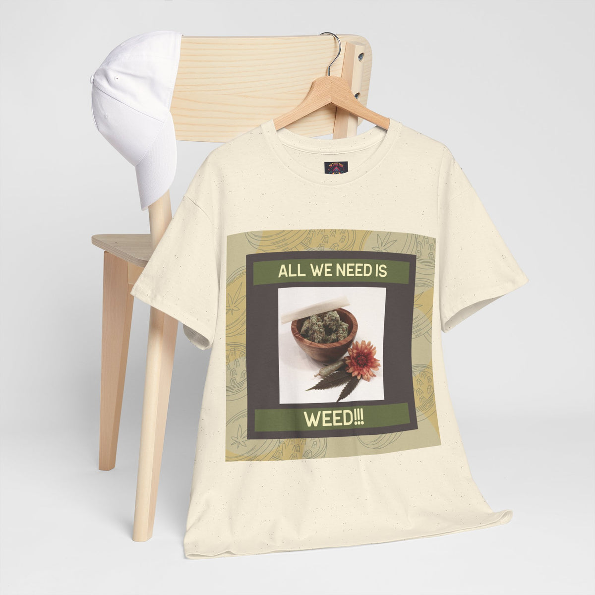All We Need Is Weed Graphic Tee – Front Print | Intuition Within