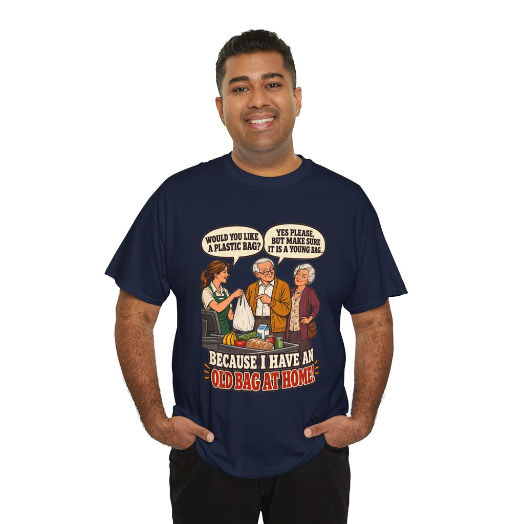 Old Bag at Home T-Shirt | Cheeky Shopping Humor