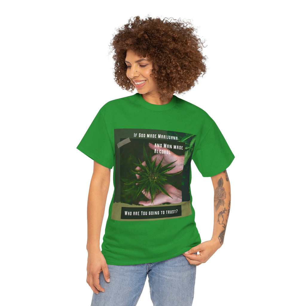 If God Made Marijuana Tee – Front Print | Intuition Within