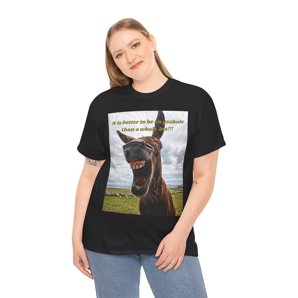Better Than a Whole Ass Donkey Humor Tee – Front Print | Intuition Within