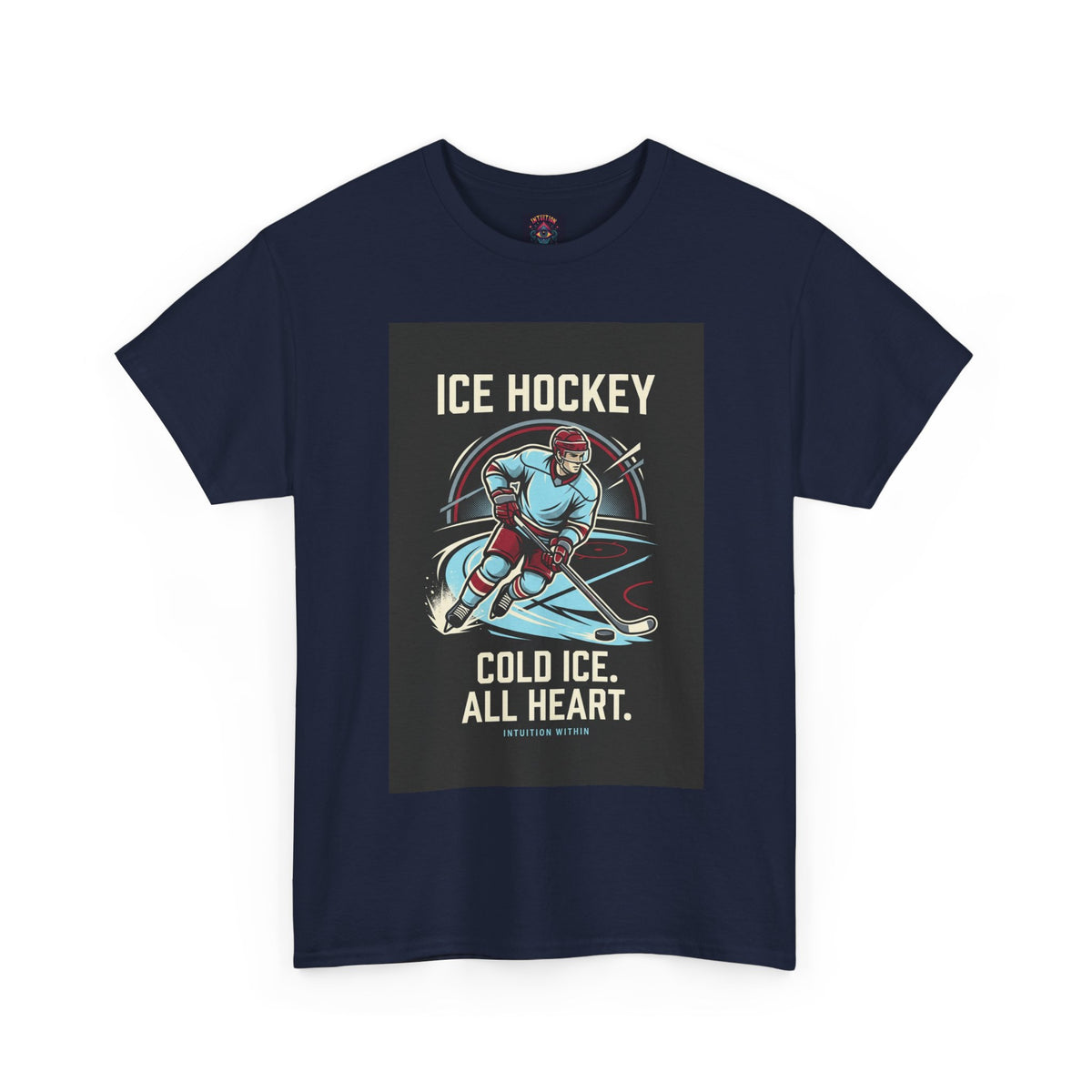 Cold Ice, All Heart Ice Hockey T-Shirt