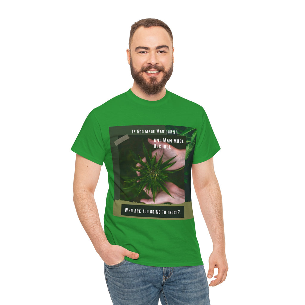 If God Made Marijuana Tee – Front Print | Intuition Within