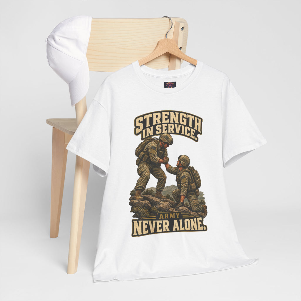 Strength in Service, Never Alone T-Shirt | Military Tribute