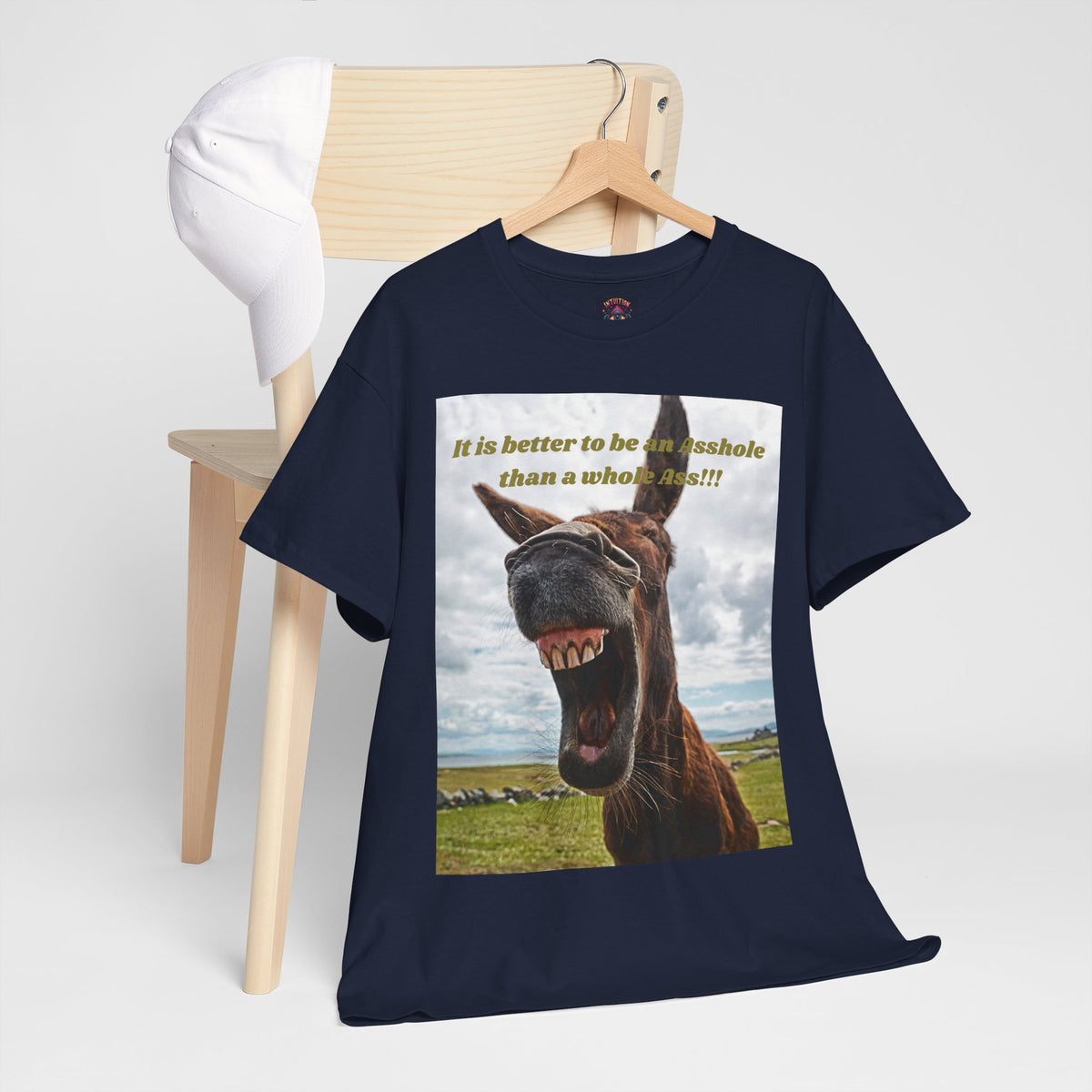 Better Than a Whole Ass Donkey Humor Tee – Front Print | Intuition Within