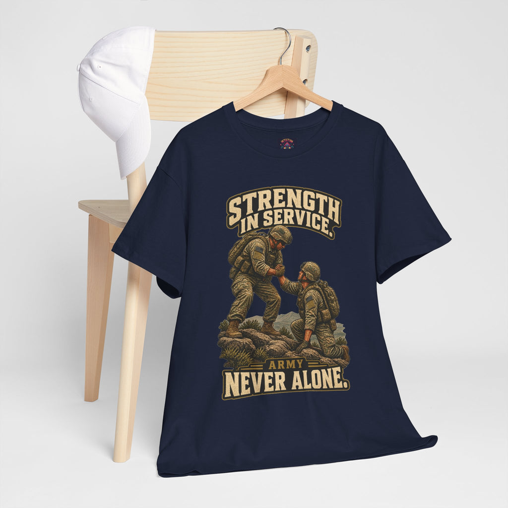 Strength in Service, Never Alone T-Shirt | Military Tribute