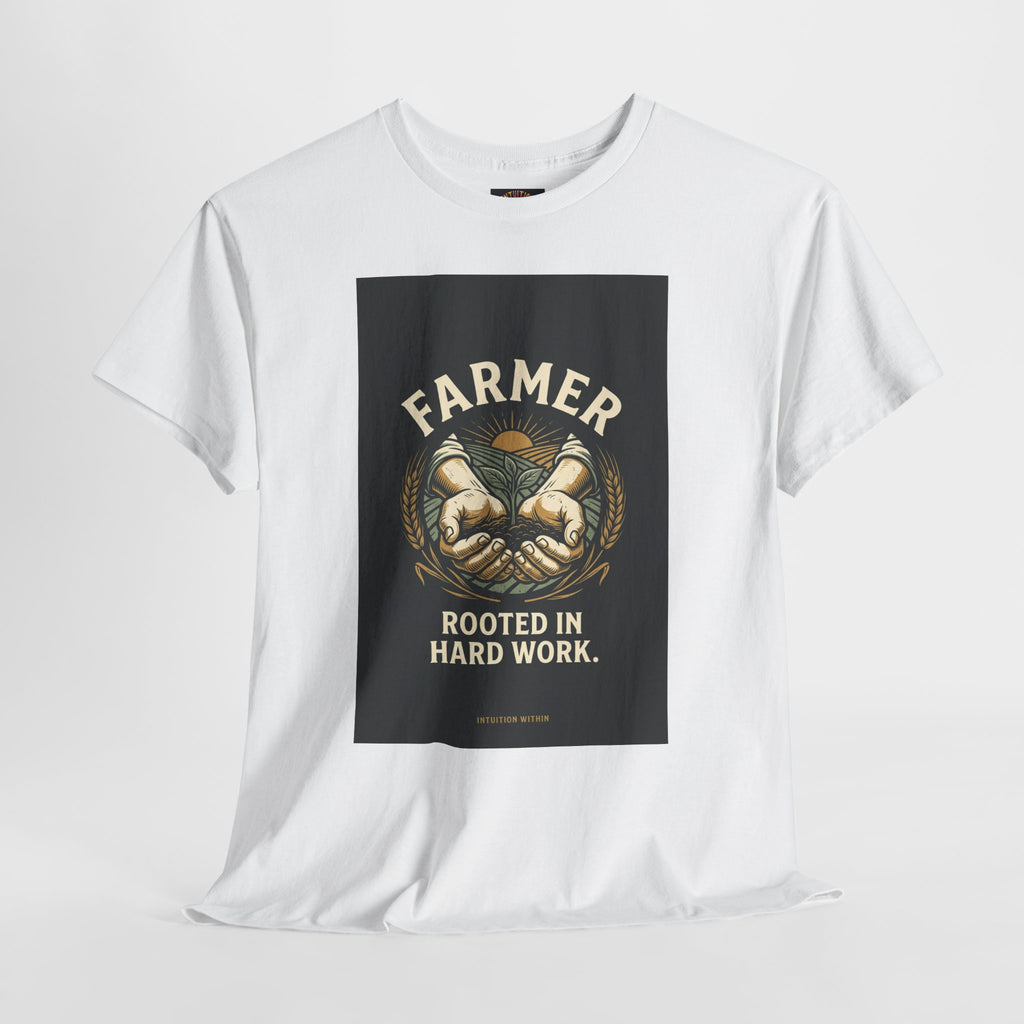 Rooted in Hard Work Farmer T-Shirt