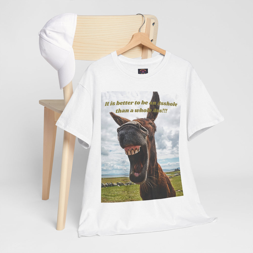 Better Than a Whole Ass Donkey Humor Tee – Front Print | Intuition Within