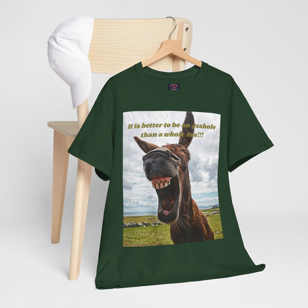 Better Than a Whole Ass Donkey Humor Tee – Front Print | Intuition Within