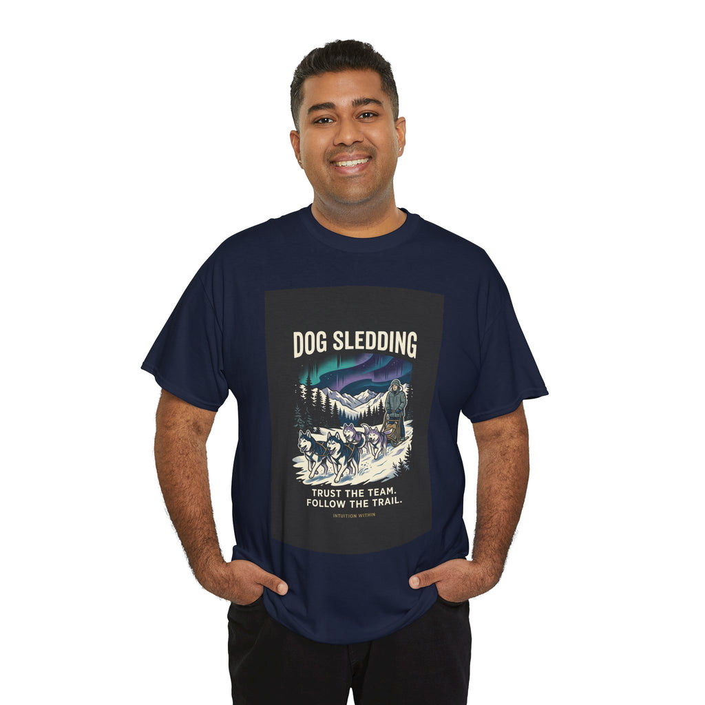 Trust the Team, Follow the Trail Dog Sledding T-Shirt
