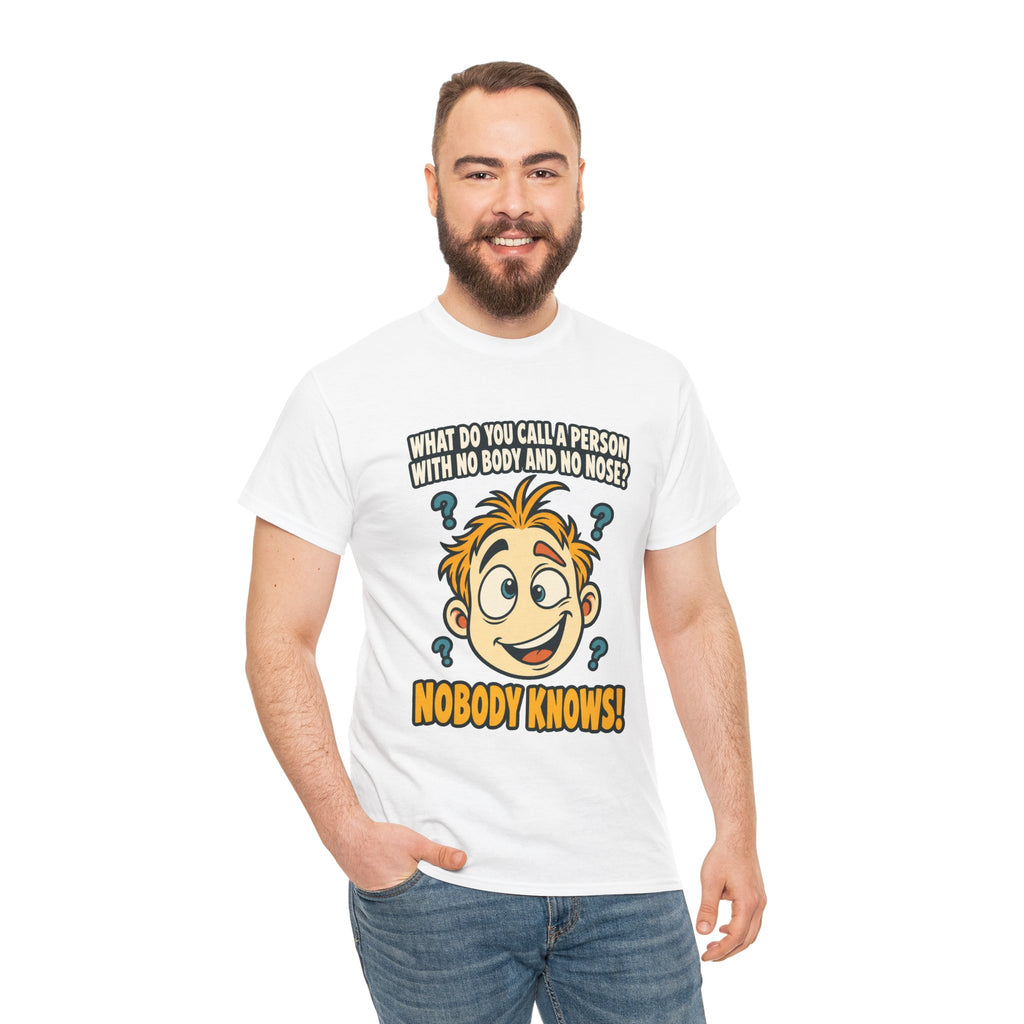 Nobody Knows! Funny Riddle T-Shirt
