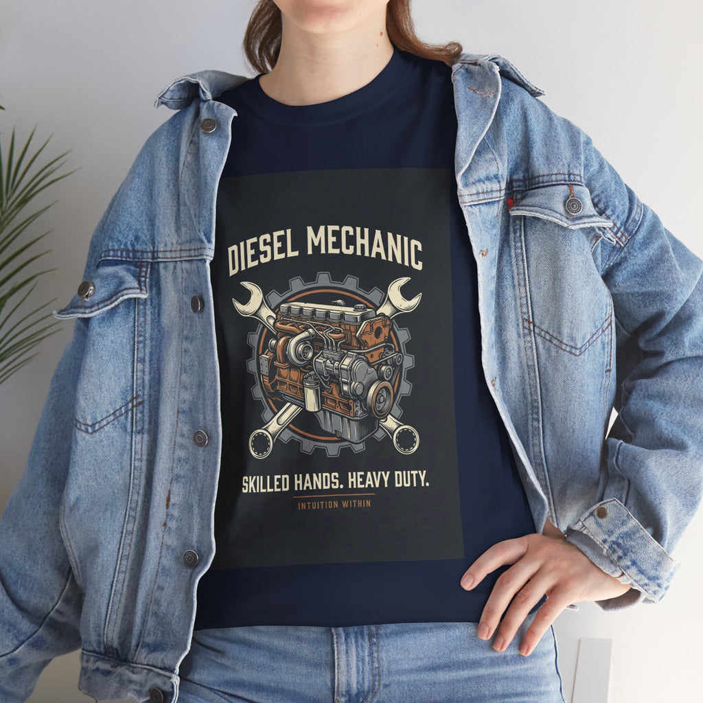 Skilled Hands, Heavy Duty Diesel Mechanic T-Shirt