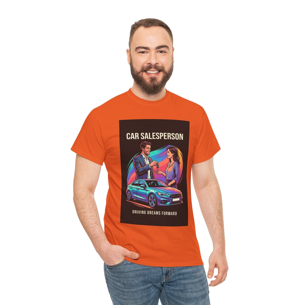Driving Dreams Forward Car Salesperson T-Shirt