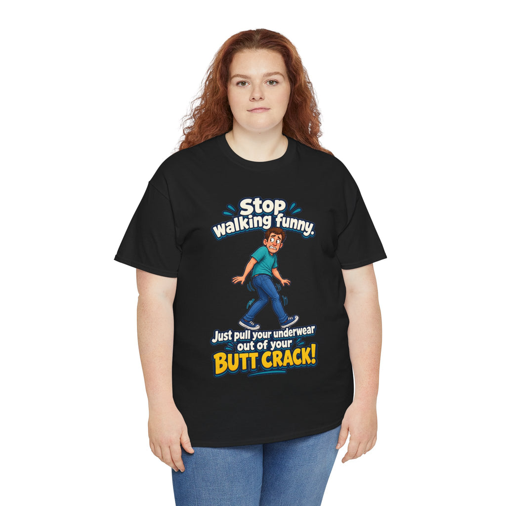 Stop Walking Funny T-Shirt | Cheeky Joke Humor