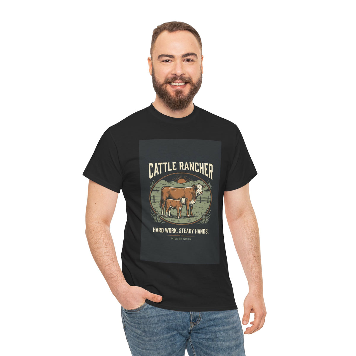 Hard Work, Steady Hands Cattle Rancher T-Shirt