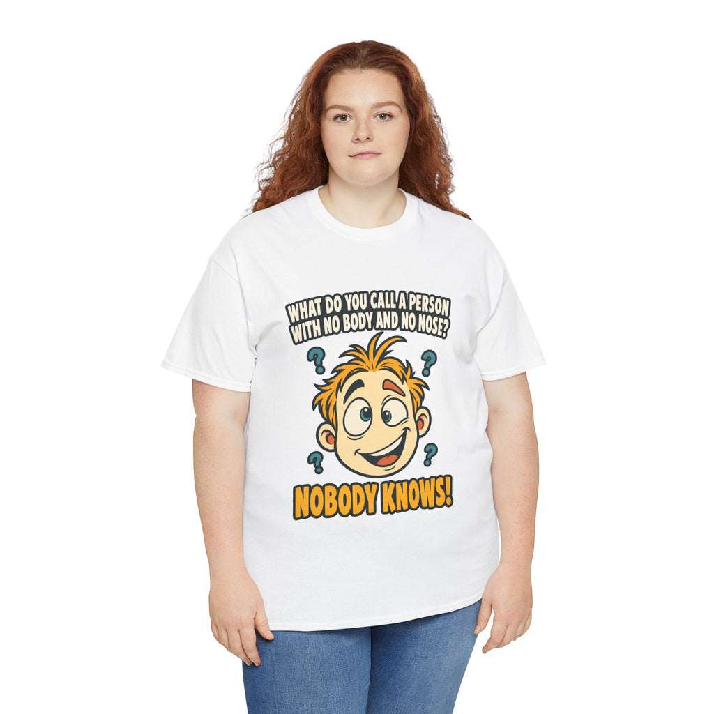 Nobody Knows! Funny Riddle T-Shirt