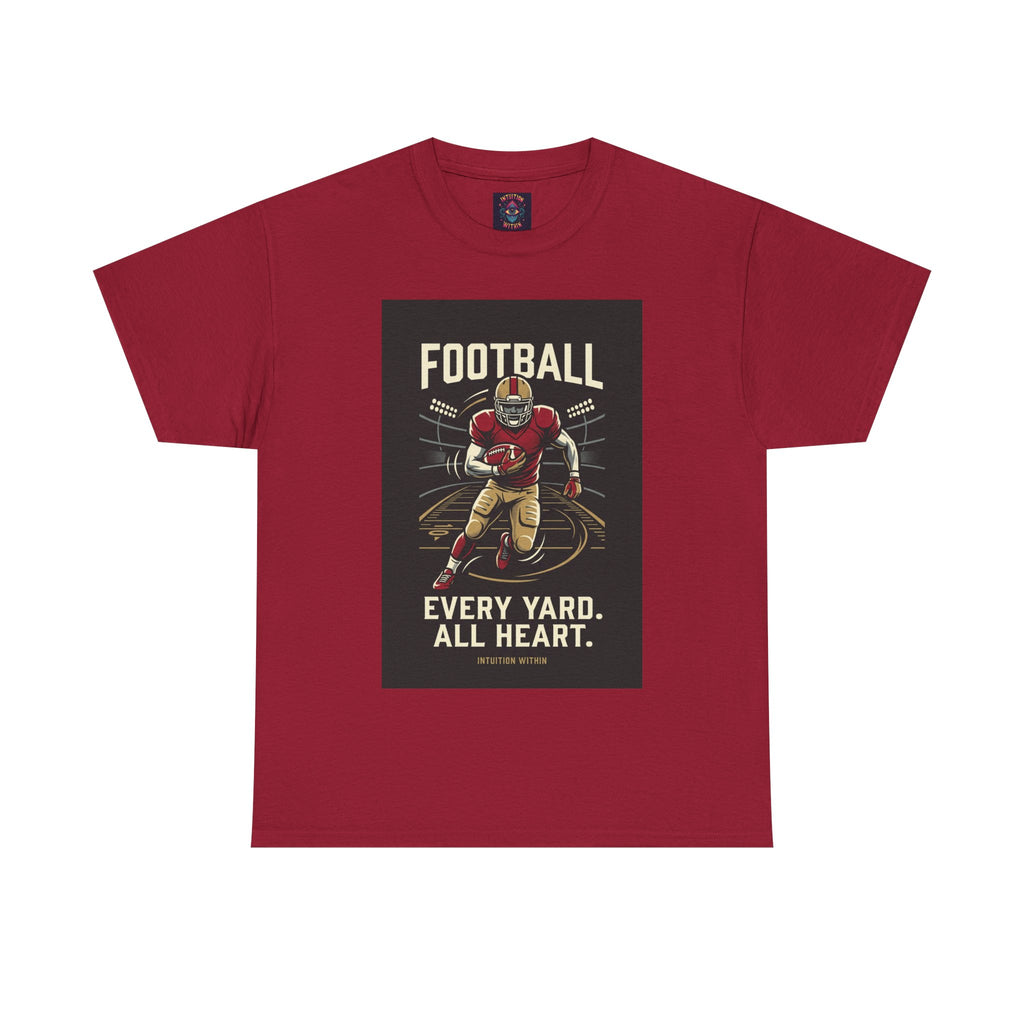 Every Yard, All Heart Football T-Shirt