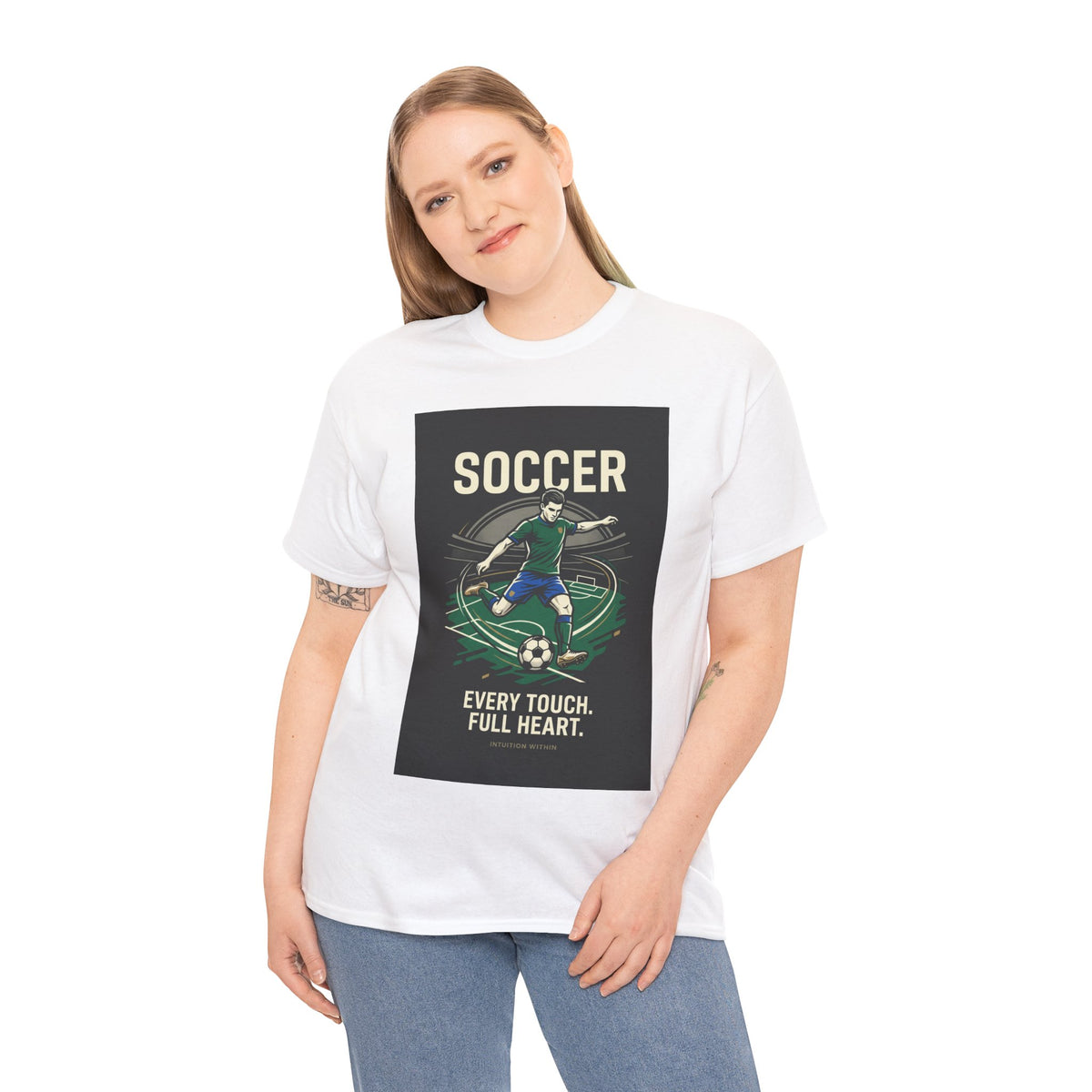 Every Touch, Full Heart Soccer T-Shirt