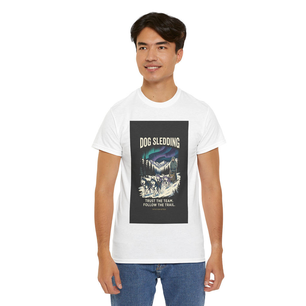 Trust the Team, Follow the Trail Dog Sledding T-Shirt
