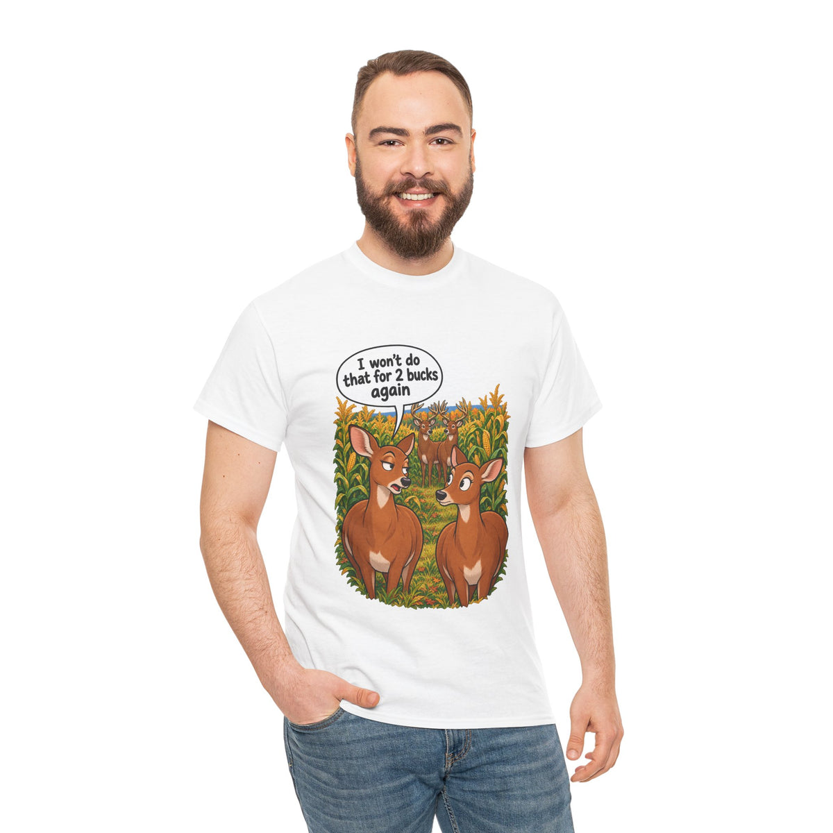 Not for 2 Bucks Again! Funny Deer Pun T-Shirt